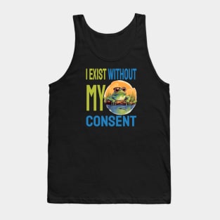 I exist without my consent Tank Top